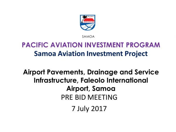 PACIFIC AVIATION INVESTMENT PROGRAM Samoa Aviation Investment Project
