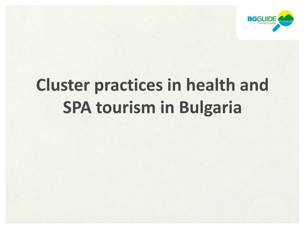 cluster practices in health and spa tourism in bulgaria