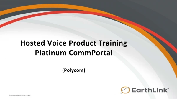 Hosted Voice Product Training Platinum CommPortal (Polycom)