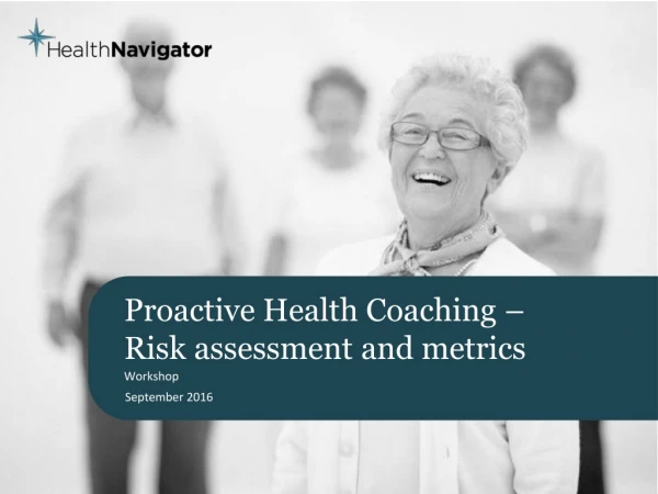 Proactive Health Coaching – Risk assessment and metrics