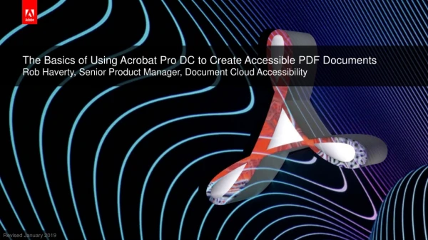 The Basics of Using Acrobat Pro DC to Create Accessible PDF Documents