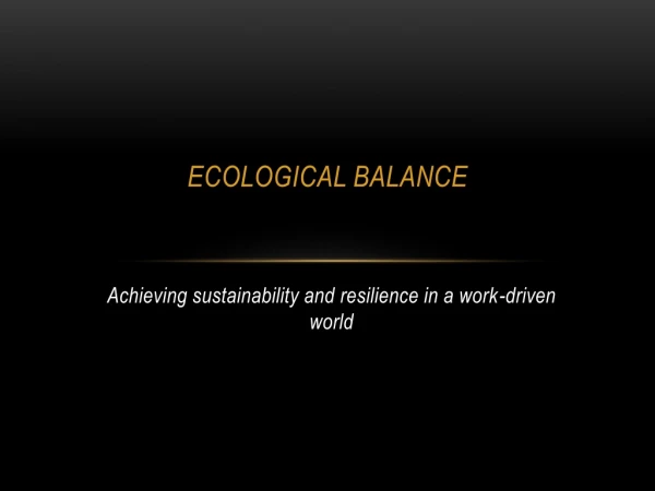 Ecological balance