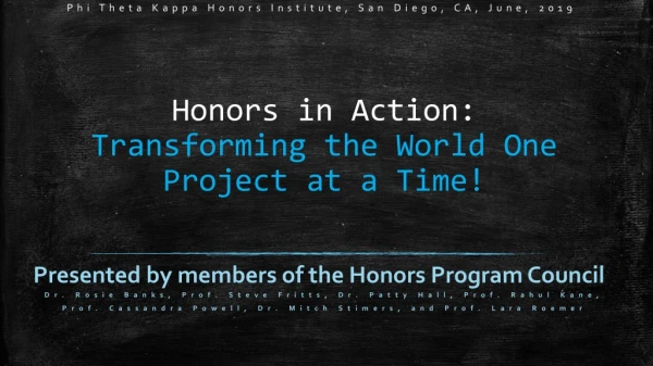Honors in Action: Transforming the World One Project at a Time!