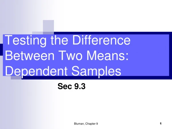 Testing the Difference Between Two Means: Dependent Samples
