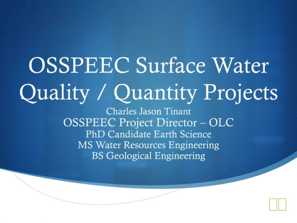 OSSPEEC Surface Water Quality / Quantity Projects