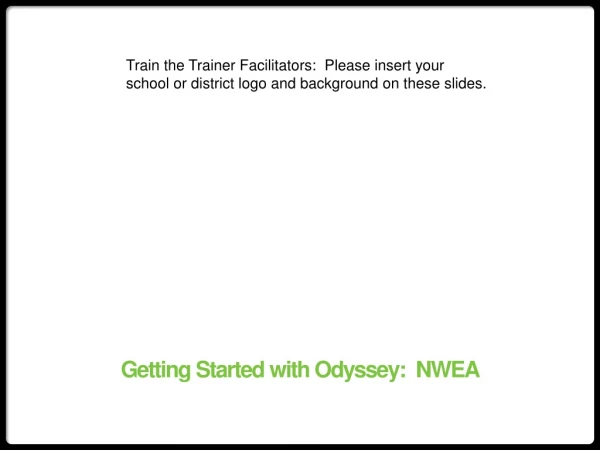 Getting Started with Odyssey: NWEA