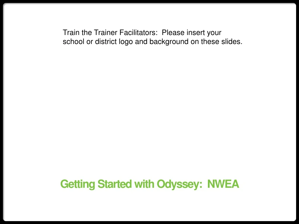 getting started with odyssey nwea