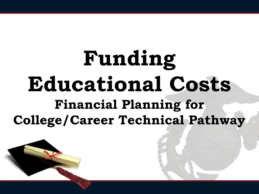 funding educational costs financial planning for college career technical pathway
