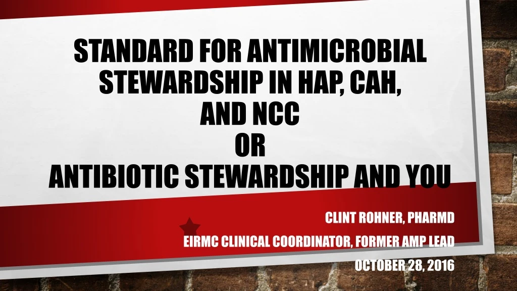 standard for antimicrobial stewardship in hap cah and ncc or antibiotic stewardship and you