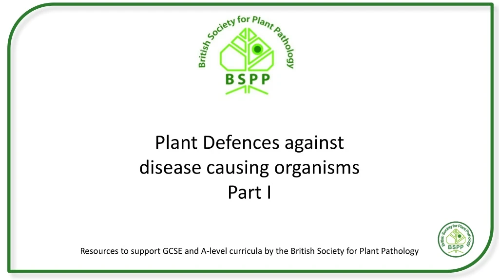 plant defences against disease causing organisms part i