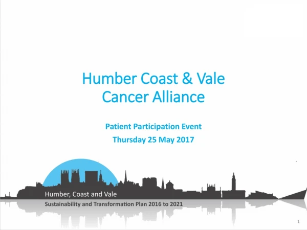 Humber Coast &amp; Vale Cancer Alliance