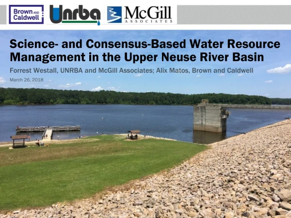 Science- and Consensus-Based Water Resource Management in the Upper Neuse River Basin