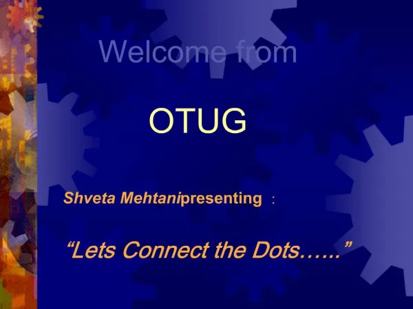 Welcome from OTUG