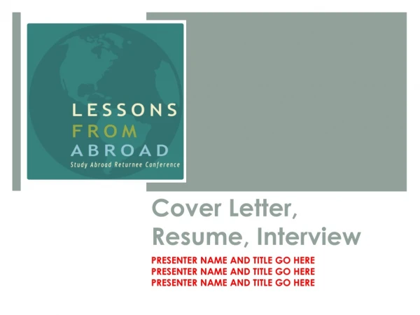 Cover Letter, Resume, Interview