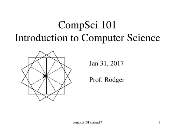 CompSci 101 Introduction to Computer Science