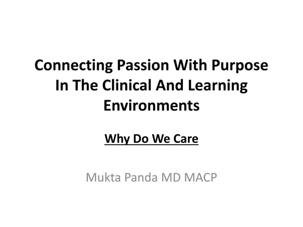 Connecting Passion With Purpose In The Clinical And Learning Environments