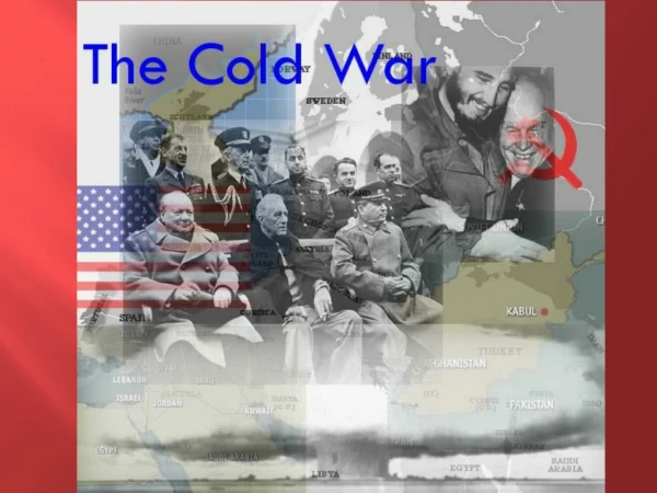 THE AFTERMATH OF THE WAR – THE EMERGENCE OF THE COLD WAR