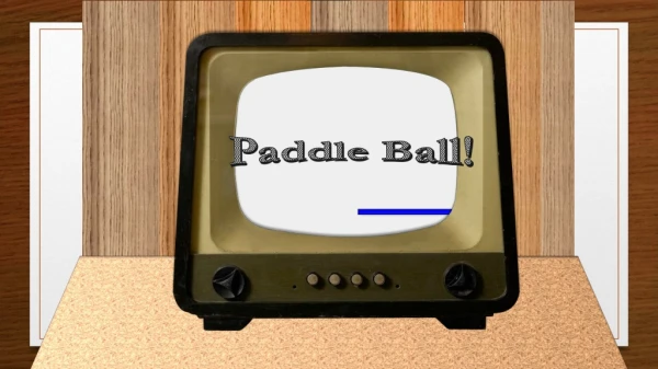 Paddle Ball!