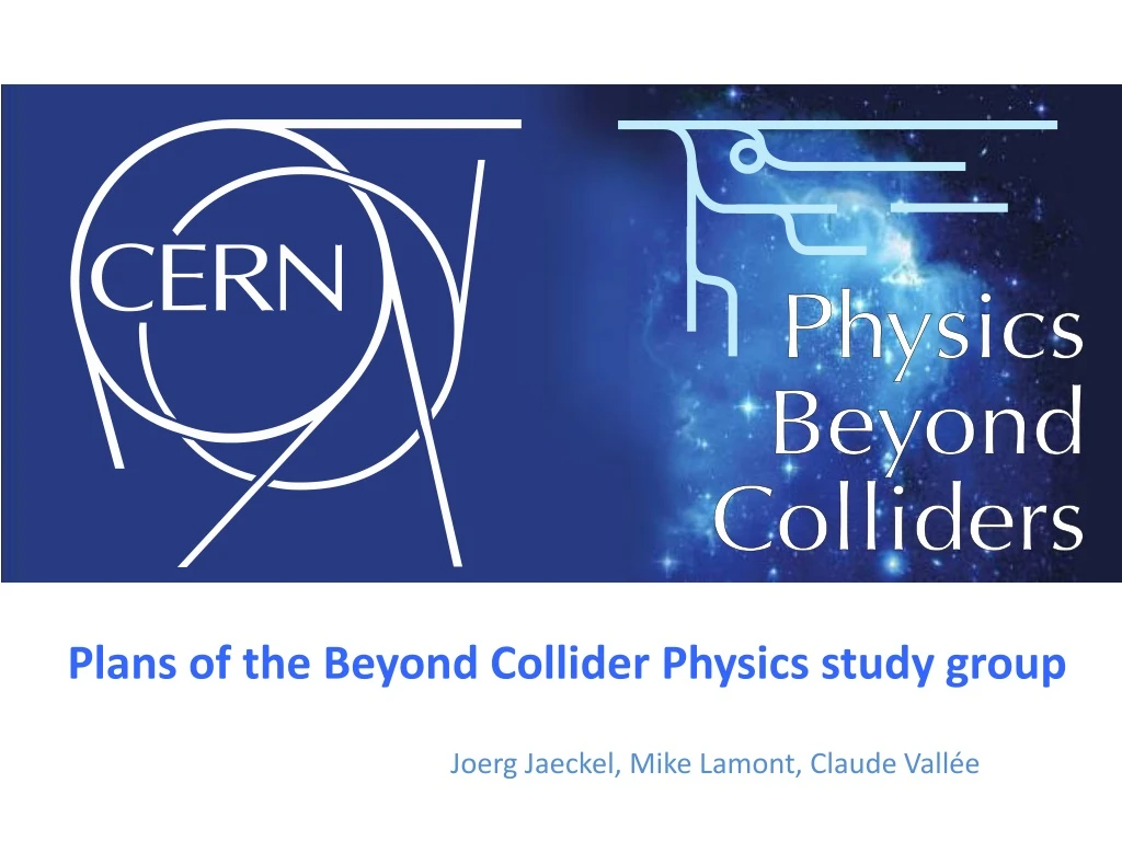 plans of the beyond collider physics study group