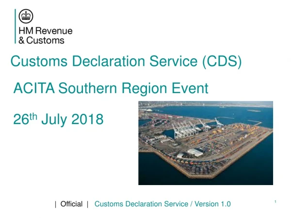 Customs Decl aration Service (CDS)