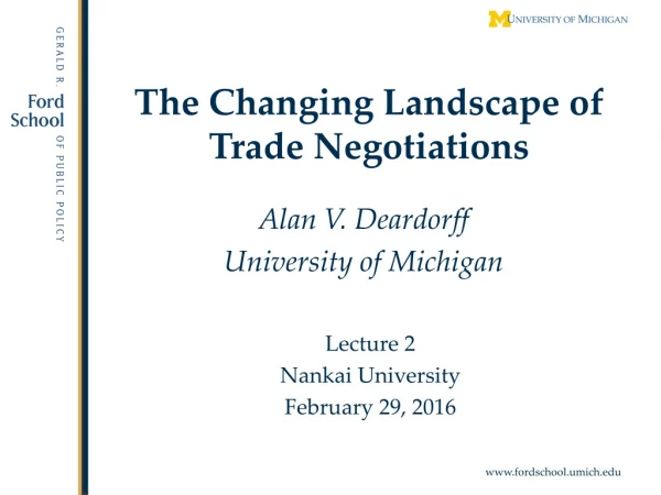 The Changing Landscape of Trade Negotiations