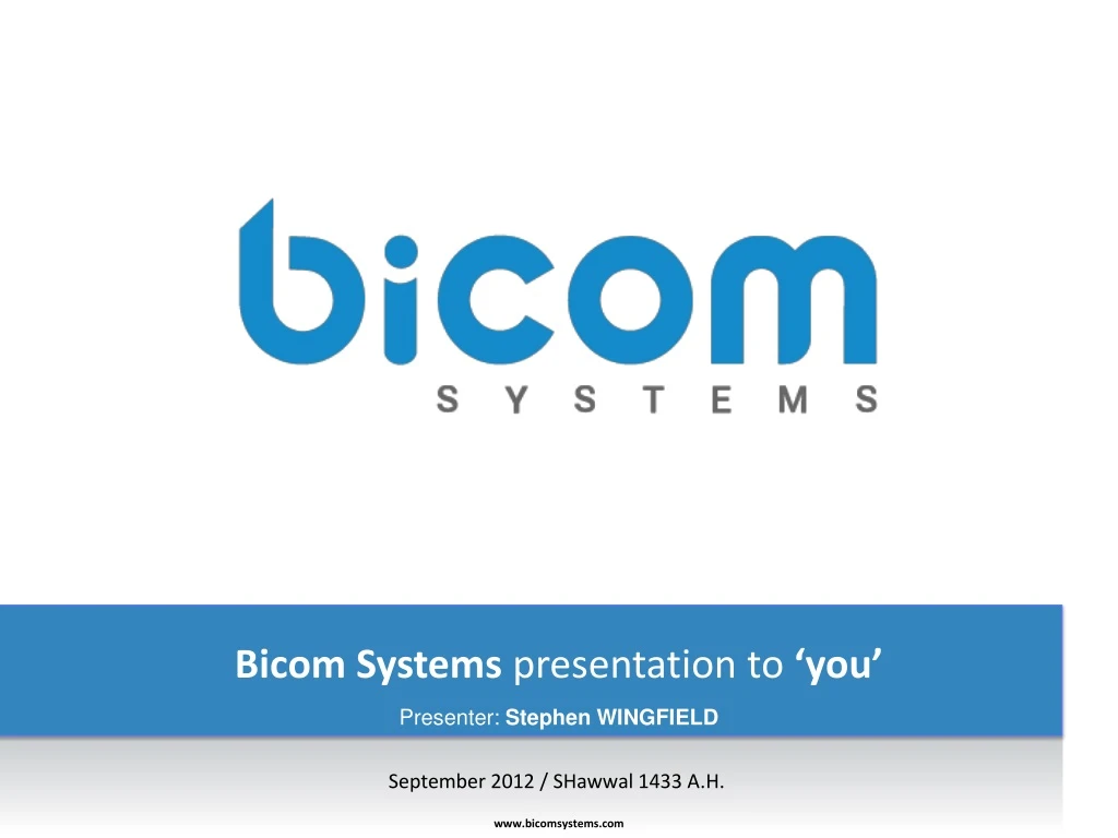 bicom systems presentation to you