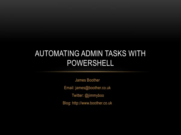 Automating admin tasks with Powershell