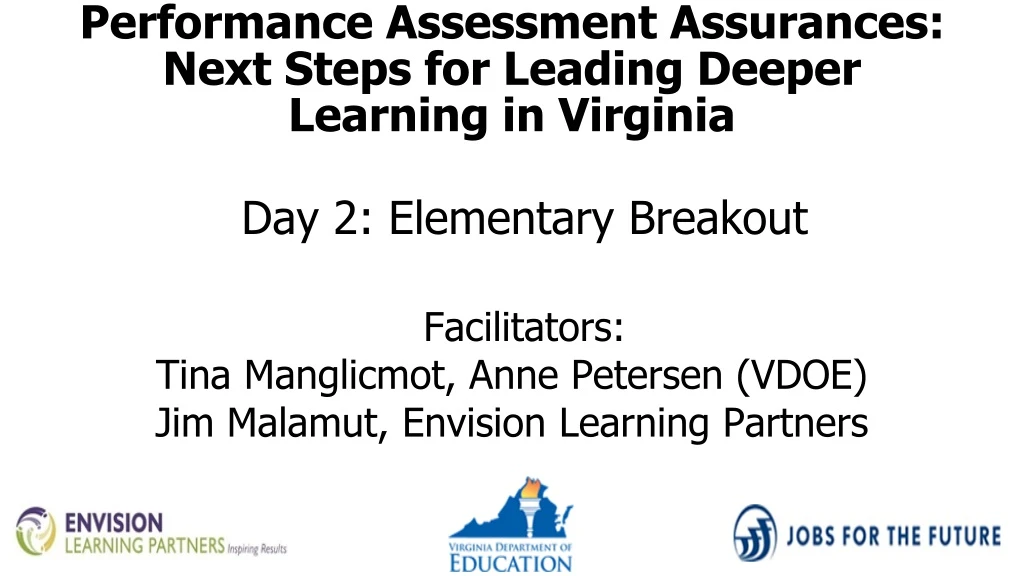 performance assessment assurances next steps for leading deeper learning in virginia