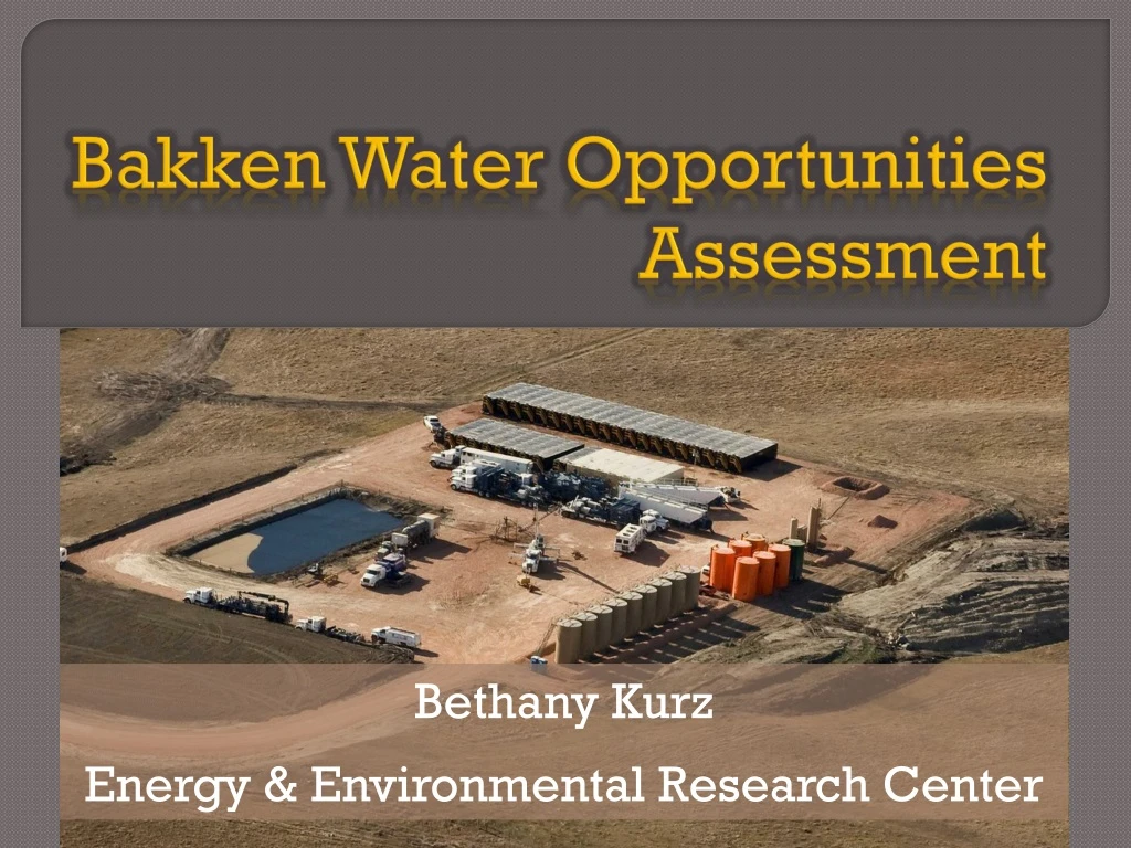 bakken water opportunities assessment