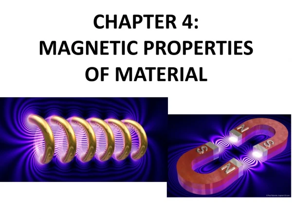 CHAPTER 4: MAGNETIC PROPERTIES OF MATERIAL