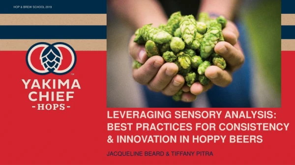 Leveraging sensory Analysis: Best practices for consistency &amp; innovation in hoppy beers