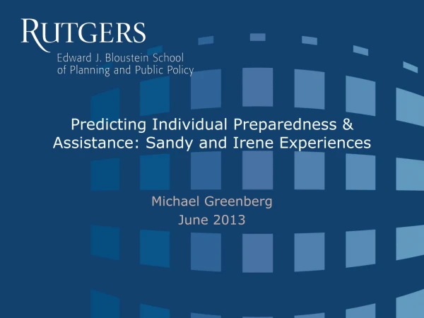 Predicting Individual Preparedness &amp; Assistance: Sandy and Irene Experiences