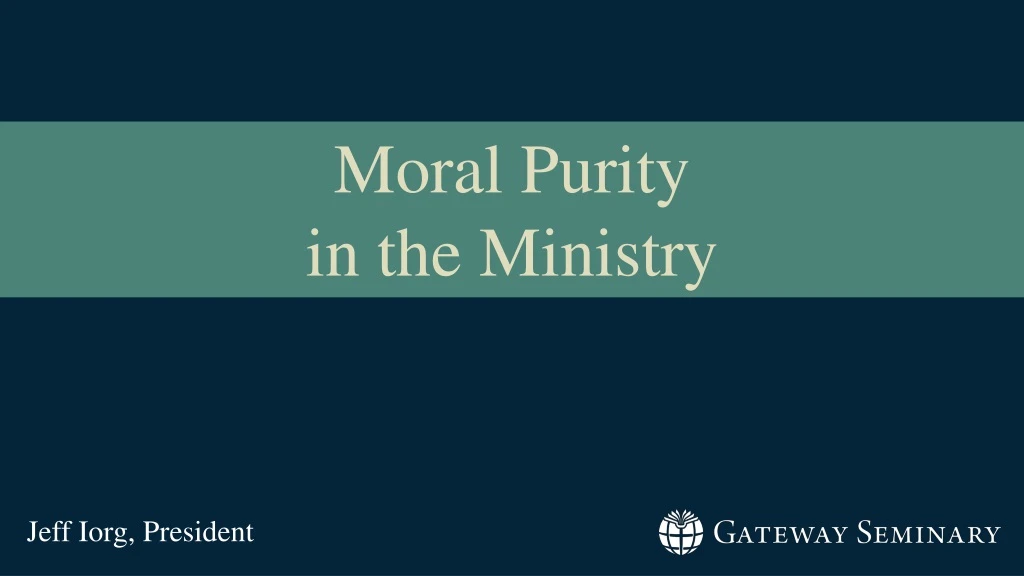 moral purity i n the ministry