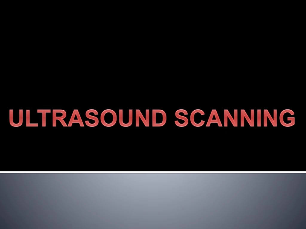 ultrasound scanning