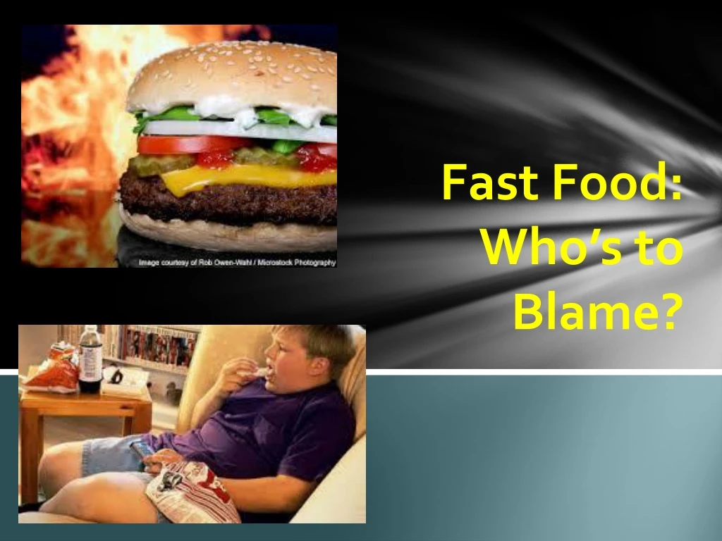fast food who s to blame