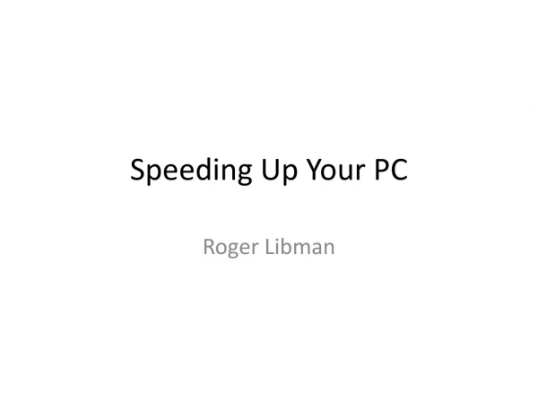 Speeding Up Your PC