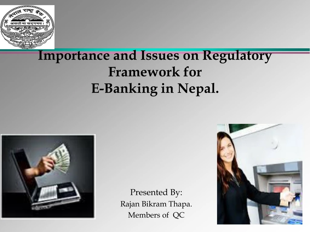 importance and issues on regulatory framework for e banking in nepal