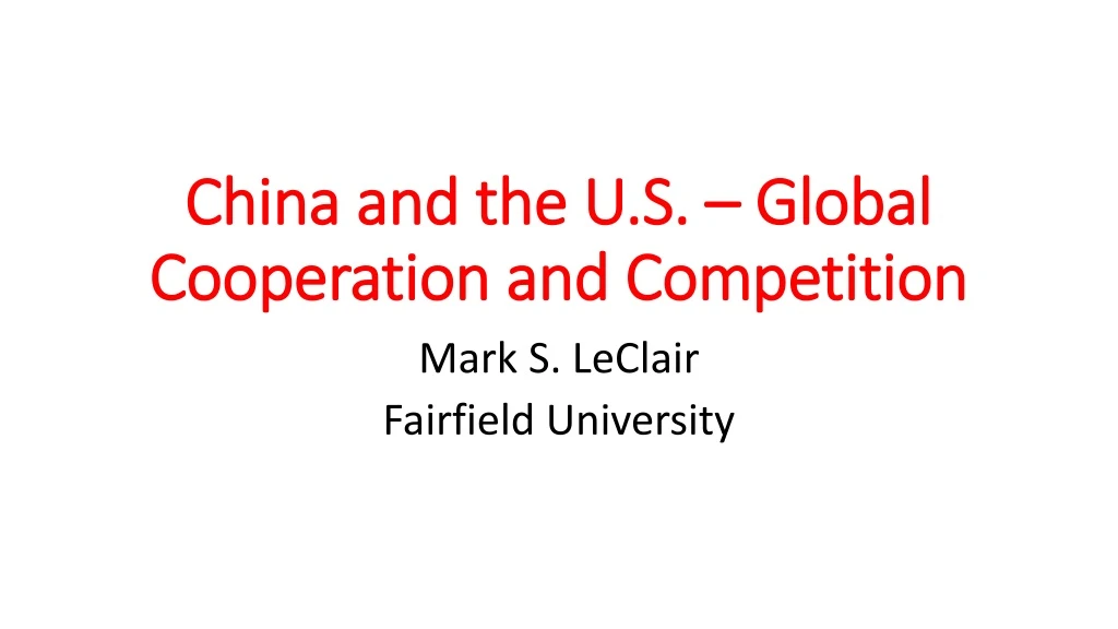 china and the u s global cooperation and competition