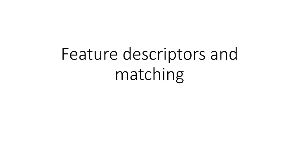 feature descriptors and matching