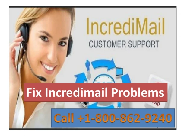 Fix Incredimail problems | 1-800-862-9240