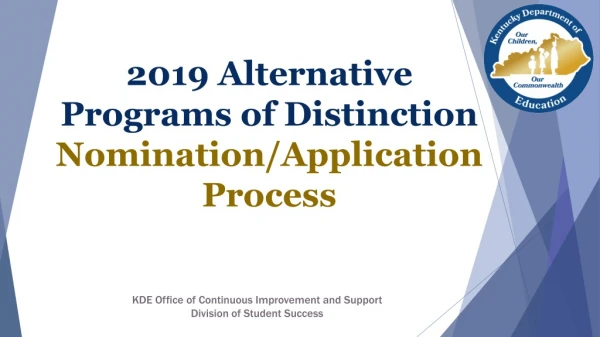2019 Alternative Programs of Distinction Nomination/Application Process