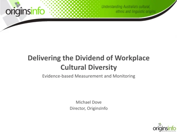 Delivering the Dividend of Workplace Cultural Diversity Evidence-based Measurement and Monitoring