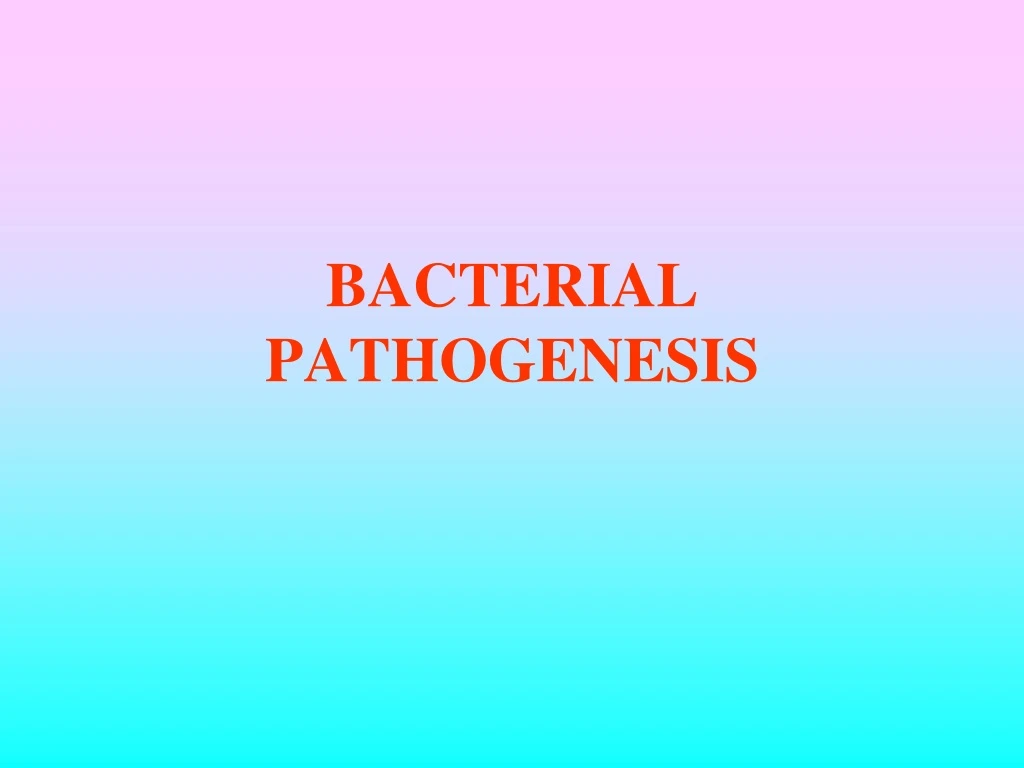 bacterial pathogenesis