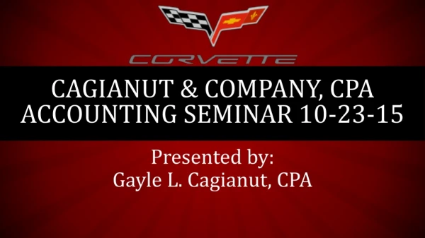 Cagianut &amp; company, CPA Accounting seminar 10-23-15