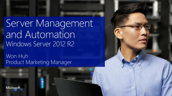 Server Management and Automation Windows Server 2012 R2