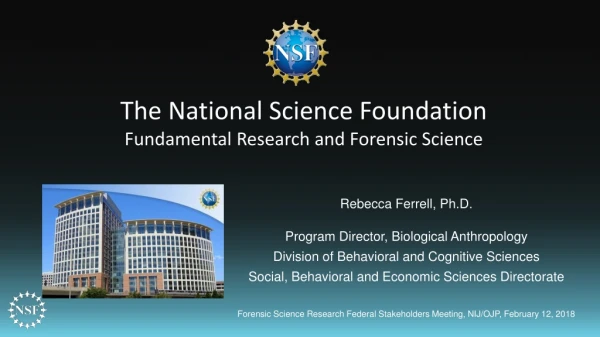 The National Science Foundation Fundamental Research and Forensic Science