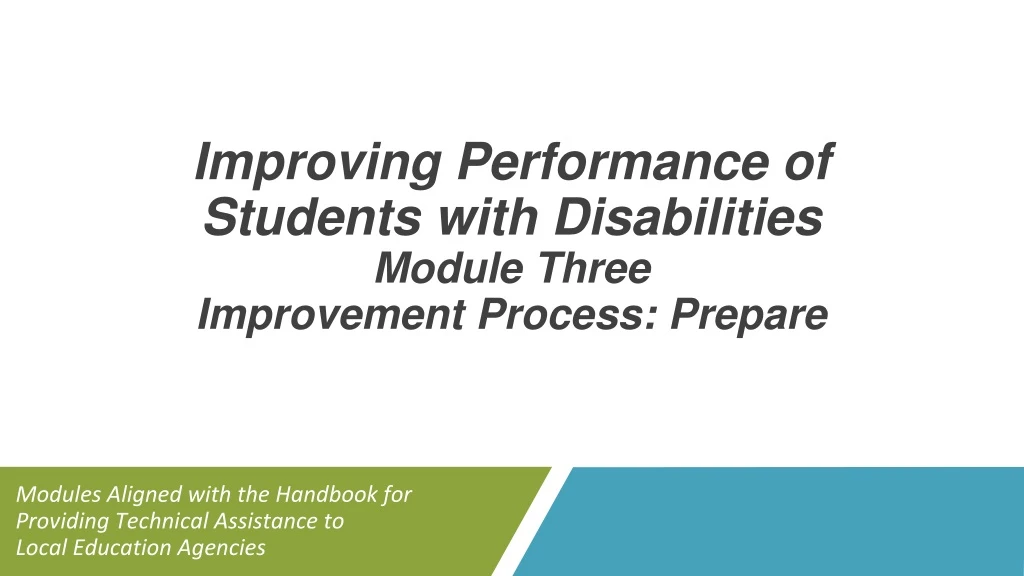 improving performance of students with disabilities module three improvement process prepare