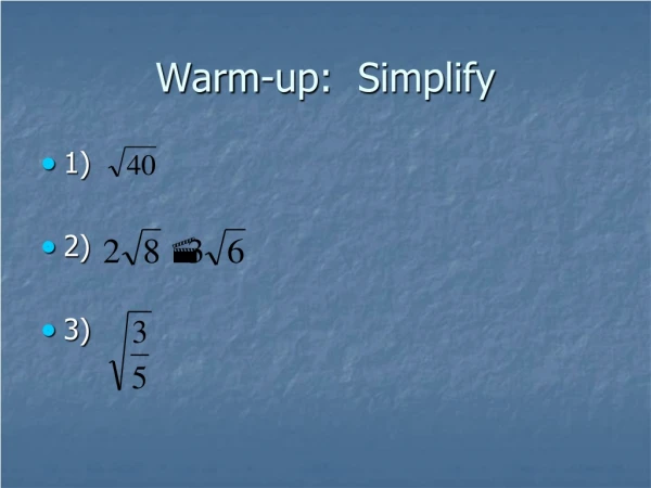 Warm-up: Simplify