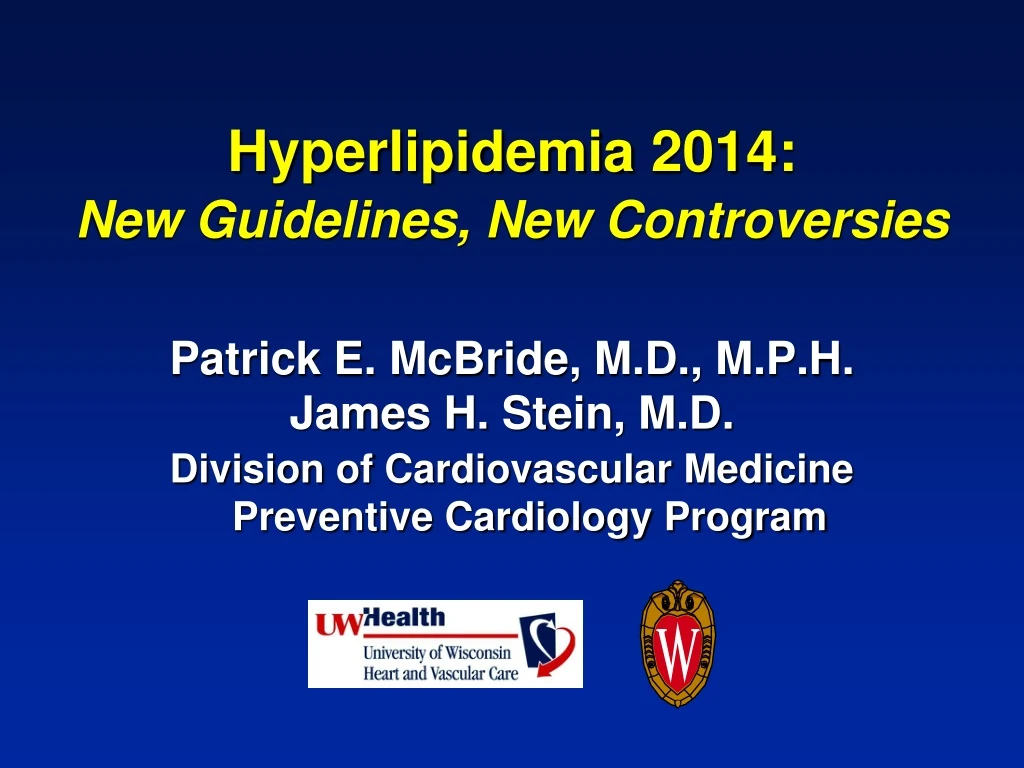 hyperlipidemia 2014 new guidelines new controversies