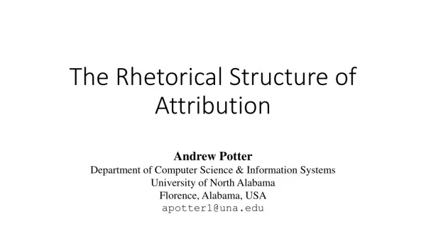 The Rhetorical Structure of Attribution